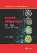 Series in Medical Physics and Biomedical Engineering- Advanced MR Neuroimaging