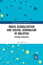 Media Globalization and Digital Journalism in Malaysia