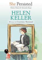 She Persisted- She Persisted: Helen Keller