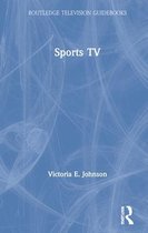 Routledge Television Guidebooks- Sports TV