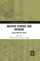 Museum Storage and Meaning: Tales from the Crypt