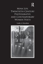 Mina Loy, Twentieth-Century Photography, and Contemporary Women Poets