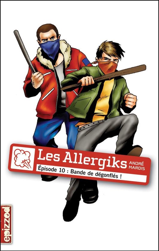 Les Allergiks 10 - Bande de dégonflés ! - cover