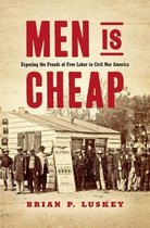 Civil War America- Men Is Cheap