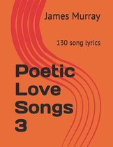 Poetic Love Songs 3