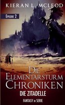 Die Elementarsturm-Chroniken - Die Zitadelle