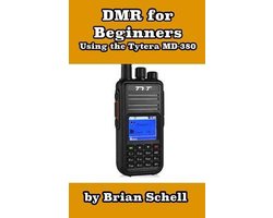Amateur Radio for Beginners- DMR For Beginners