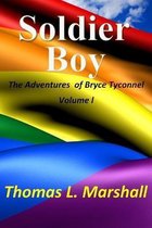 Soldier Boy: The Adventures of Bryce Tyconnel