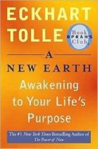 A New Earth : Awakening to Your Life's Purpose