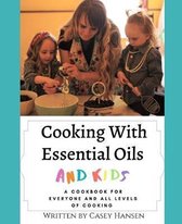Cooking With Essential Oils and Kids