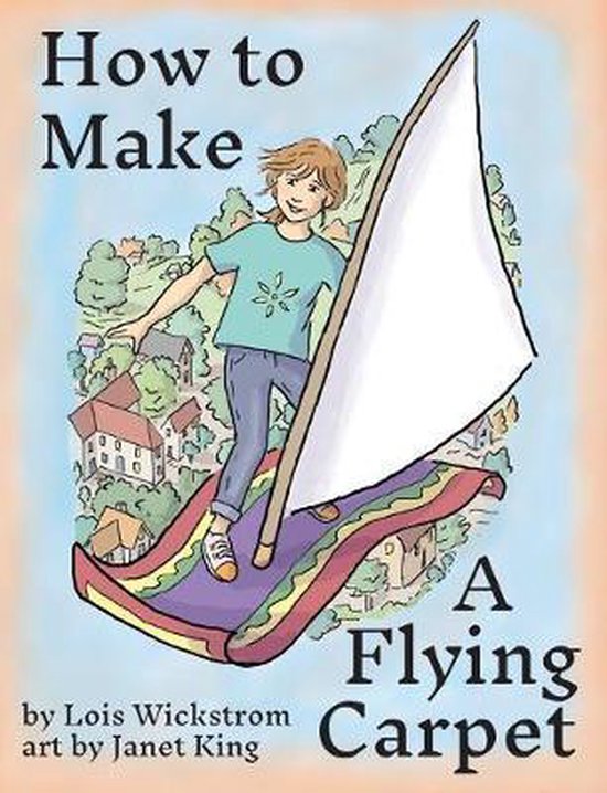 Alex, the Inventor- How to Make a Flying Carpet