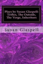 Plays by Susan Glaspell