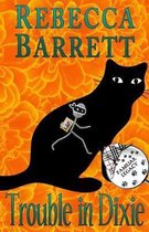 Trouble Cat Mysteries- Trouble in Dixie