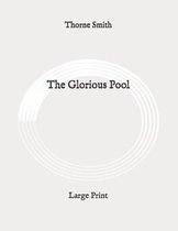 The Glorious Pool