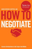 How To: Academy 10 - How To Negotiate