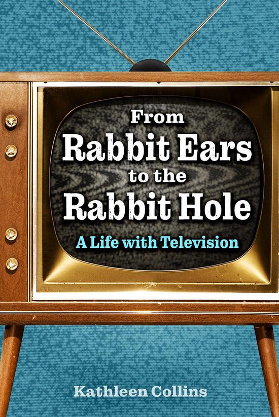 From Rabbit Ears to the Rabbit Hole - cover