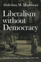 ISBN Liberalism Without Democracy : Nationhood and Citizenship in Egypt, 1922-1936, histoire, Anglais, Livre broché, 208 pages