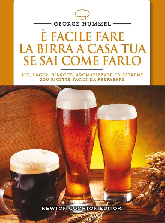 È facile fare la birra a casa tua se sai come farlo - cover