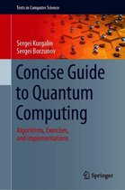 Texts in Computer Science - Concise Guide to Quantum Computing