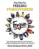 Top Tips for 4 - Top Tips for Feeling Forgiveness