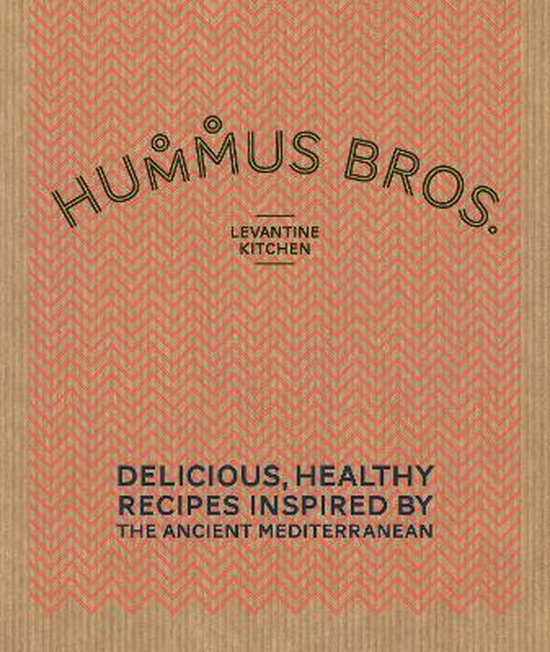Hummus Bros. Levantine Kitchen, Hummus Bros. 9781909108981 Boeken