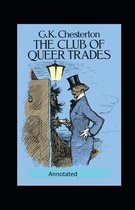 The Club of Queer Trades (Annotated Original Edition)
