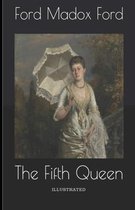 The Fifth Queen Illustrated