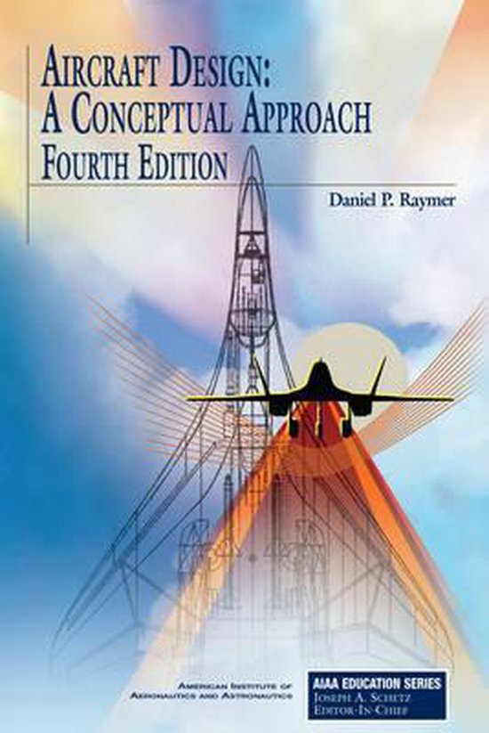 Raymer Aircraft Design | 9781563478291 | Daniel P. Raymer | Boeken | bol