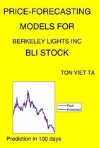 Price-Forecasting Models for Berkeley Lights Inc BLI Stock