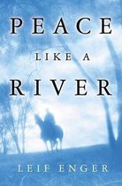 Boekomslag van 'Peace Like a River' met op de voorgrond een ruiter te paard in de mist en de tekst 'Peace Like a River' en 'Leif Enger'.
