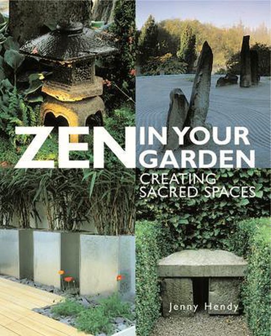 Zen in Your Garden, Jenny Hendy 9780804847537 Boeken