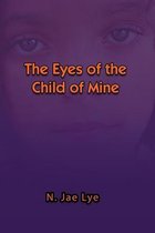 The Eyes of the Child of Mine