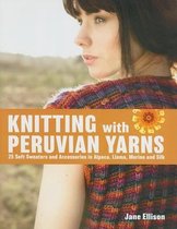 Knitting with Peruvian Yarns