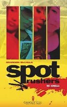 Spot Rushers: Bk. 1