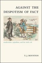 SUNY series, Studies in the Long Nineteenth Century- Against the Despotism of Fact