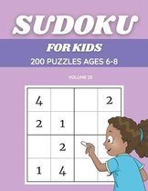Sudoku For Kids 200 Puzzles Ages 6-8 Volume 25