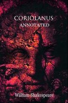 Coriolanus ( ANNOTATED )