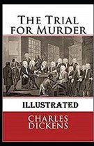 The Trial for Murder Illustrated
