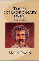 Those Extraordinary Twins Annotated