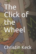The Click of the Wheel