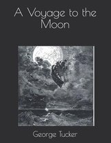 A Voyage to the Moon