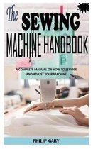 The Sewing Machine Handbook