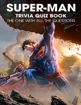 Super-Man Trivia Quiz Book