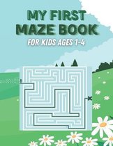 My First Maze Book For kids Ages 1-4