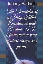 The Chronicles of a Story Teller Experiences and Dreams II