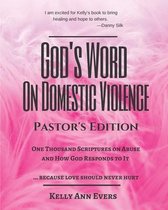 God's Word on Domestic Violence- God's Word on Domestic Violence, Pastors Edition