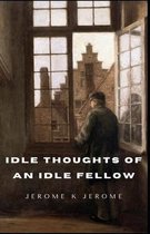 Idle Thoughts of an Idle Fellow Illustrated