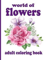 world of flowers adult coloring book