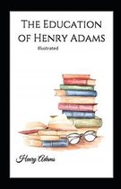 The Education of Henry Adams Illustrated