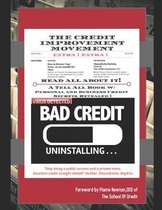 The Credit Improvement Movement: Bad Credit Uninstalling